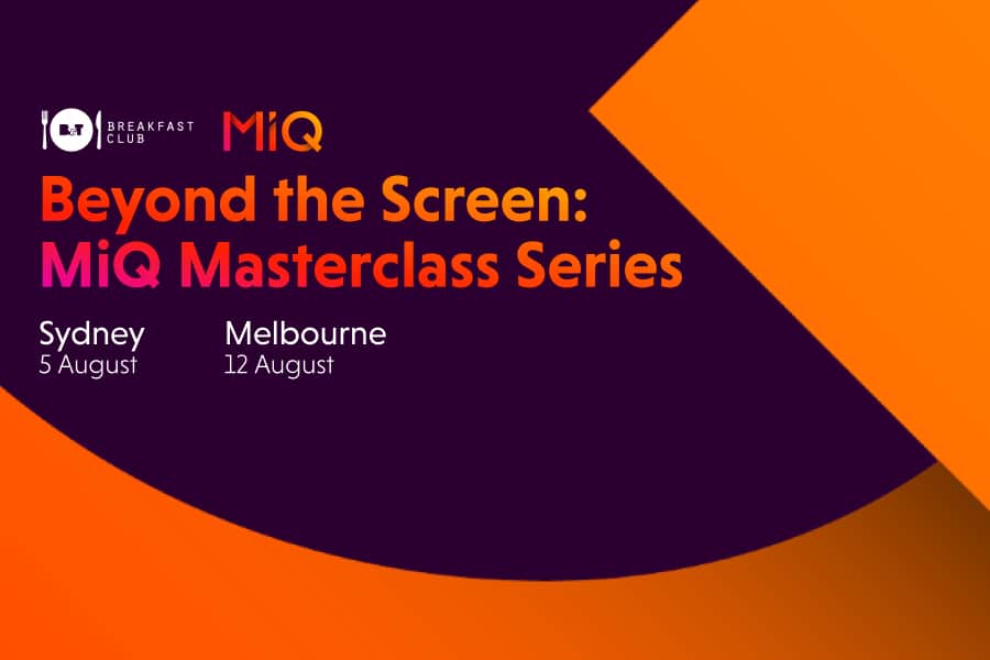 MiQ Brings Its Masterclass Series To Sydney & Melbourne With Big News On The Horizon